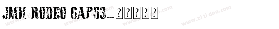 JMH Rodeo Caps3字体转换